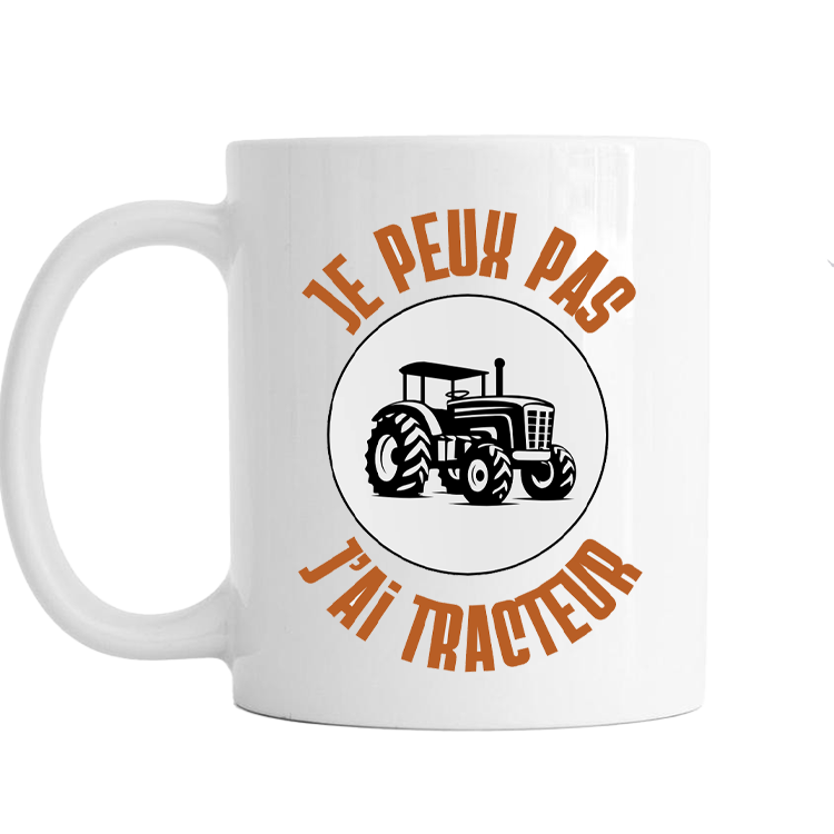 Tasse Ich kann nicht, ich habe einen Traktor