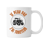 Mug Je peux pas j'ai tracteur - COQ AGRI