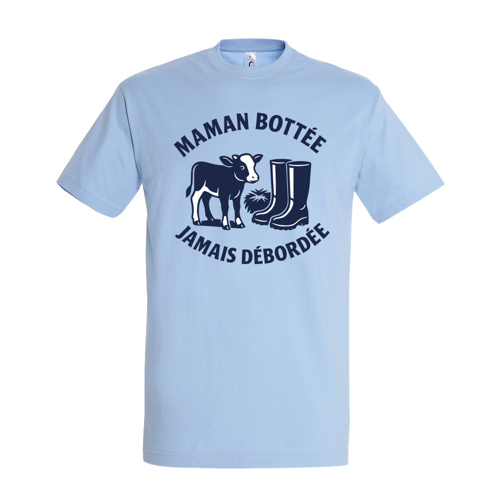 T-shirt " Maman Botée, Jamais débordée "
