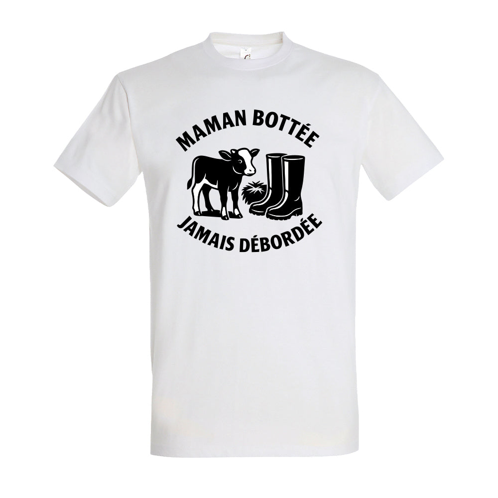 T-shirt " Maman Botée, Jamais débordée "