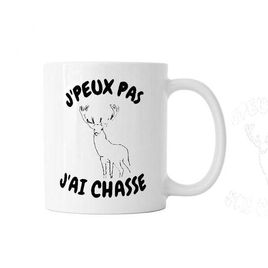 Mug "J'peux pas j'ai chasse"